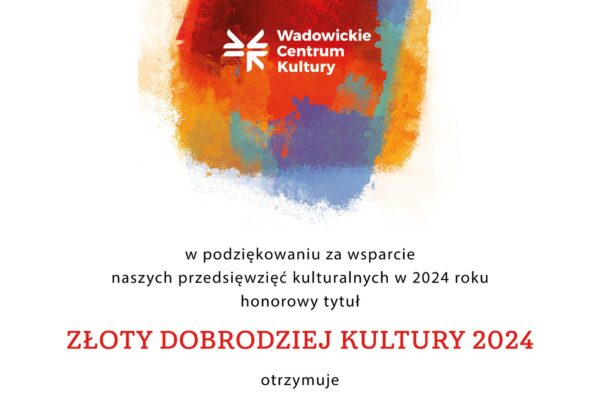 Dyplom Złoty Dobrodziej Kultury 2024 dla Cukierni Wadowice od Wadowickiego Centrum Kultury