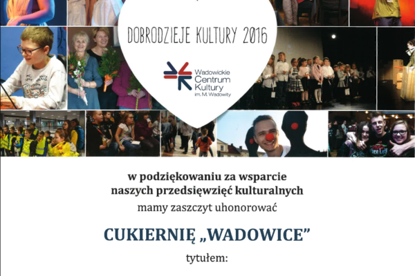 Dyplom Dobrodziej Kultury 2016 dla Cukierni Wadowice od Wadowickiego Centrum Kultury
