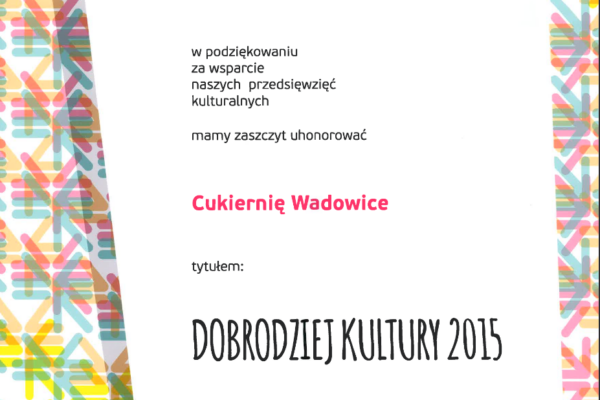 Dyplom Dobrodziej Kultury 2015 dla Cukierni Wadowice od Wadowickiego Centrum Kultury